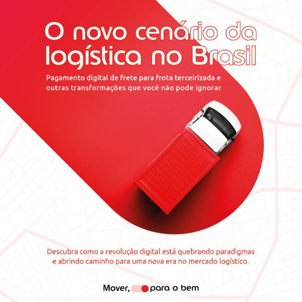 O novo cenário da logística no Brasil: Pagamento digital de frete para frota terceirizada e outras transformações que você não pode ignorar